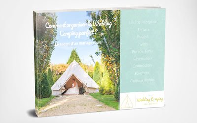 Guide : Comment organiser le Wedding Camping parfait